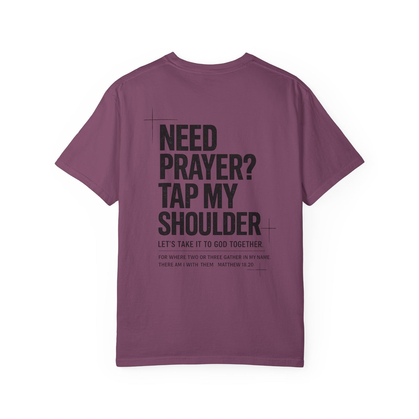 Need Prayer? Tap My Shoulder – Christian T-Shirt (Back)