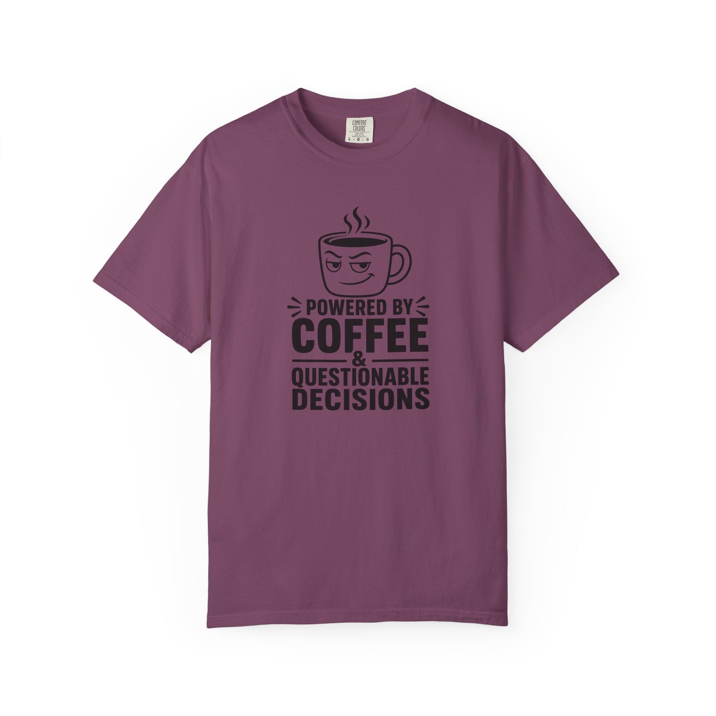 Powered by Coffee & Questionable Decisions Shirt – Funny Coffee Lover T-Shirt
