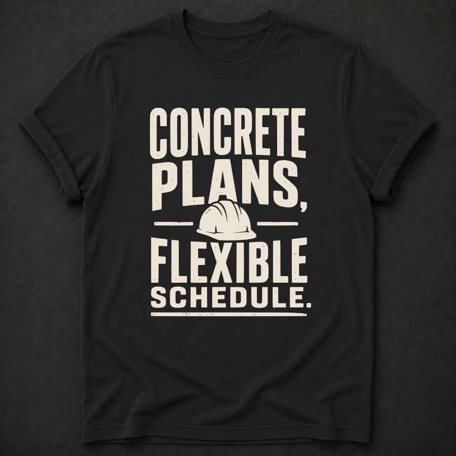 Concrete Plans, Flexible Schedule Tee