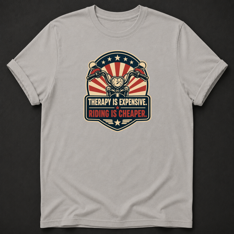 Therapy Is Expensive Riding Is Cheaper T-Shirt - Funny Vintage Motorcycle Biker Graphic Tee