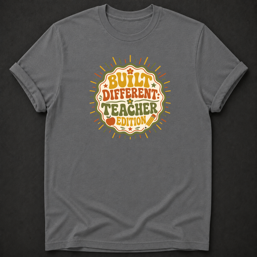 Built Different Teacher Edition T-Shirt - Funny Retro Teacher Graphic Tee