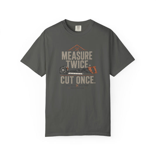 Measure Twice Cut Once T-Shirt product mockup