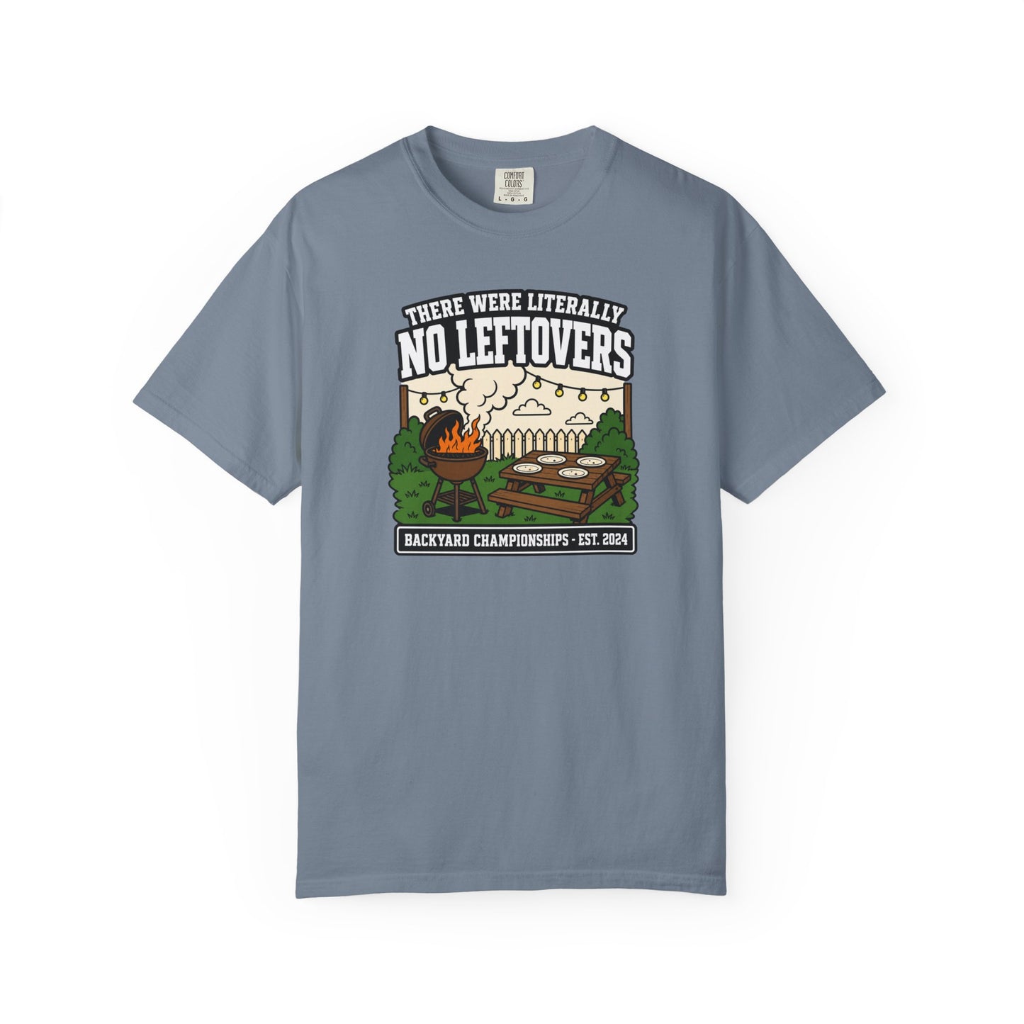 There Were Literally No Leftovers T-Shirt | Funny Backyard BBQ Graphic Tee