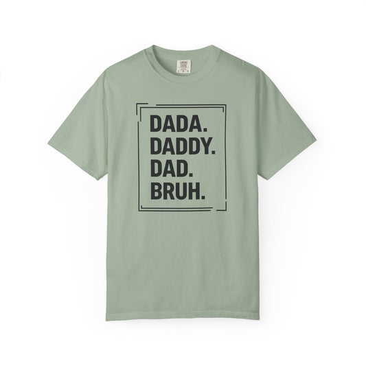 Dada Daddy Dad Bruh Shirt – Funny Dad Graphic Tee