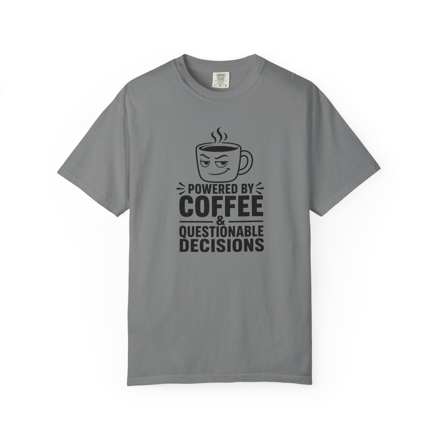 Powered by Coffee & Questionable Decisions Shirt – Funny Coffee Lover T-Shirt