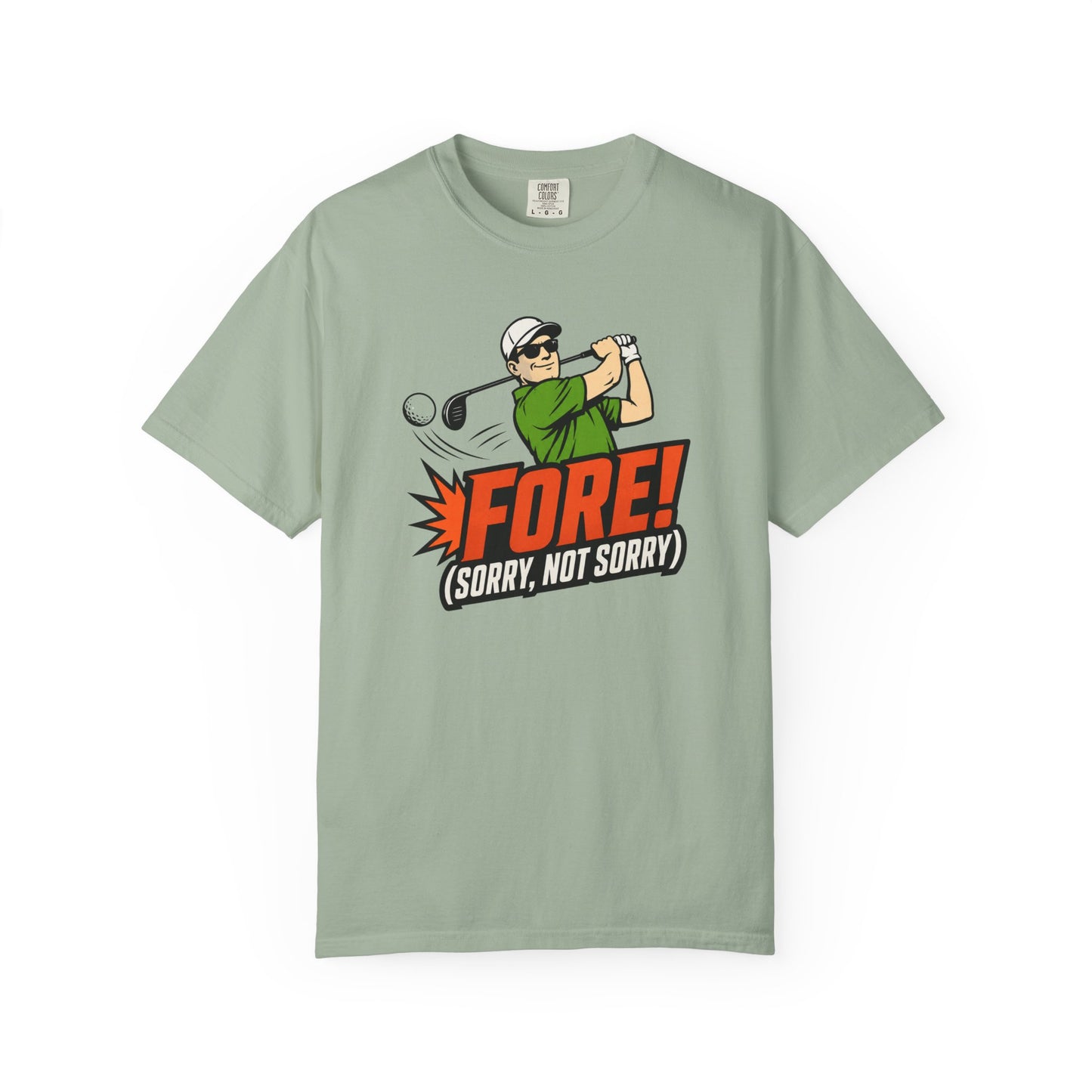 Fore Sorry Not Sorry T-Shirt | Funny Golf Graphic Tee