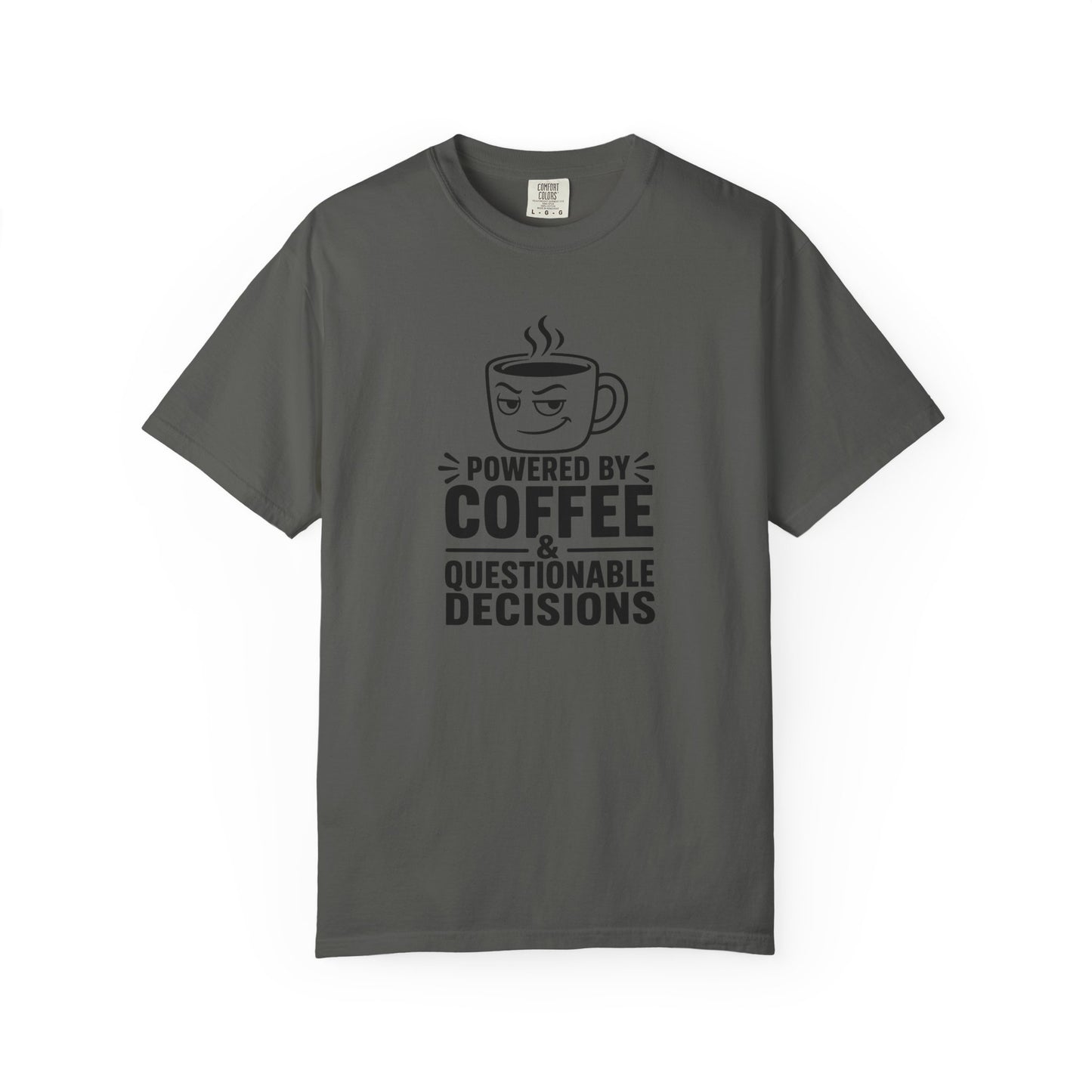 Powered by Coffee & Questionable Decisions Shirt – Funny Coffee Lover T-Shirt
