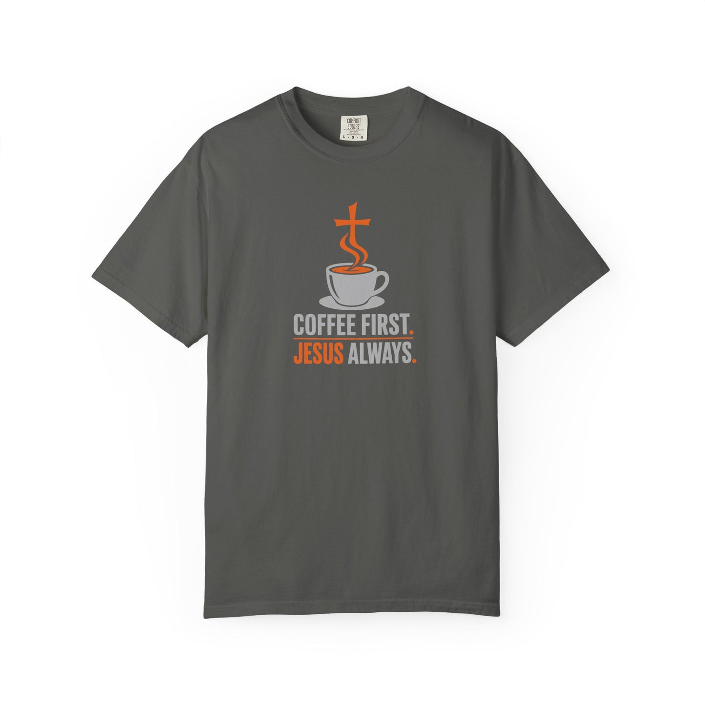 Coffee First Jesus Always T-Shirt | Faith Christian Graphic Tee