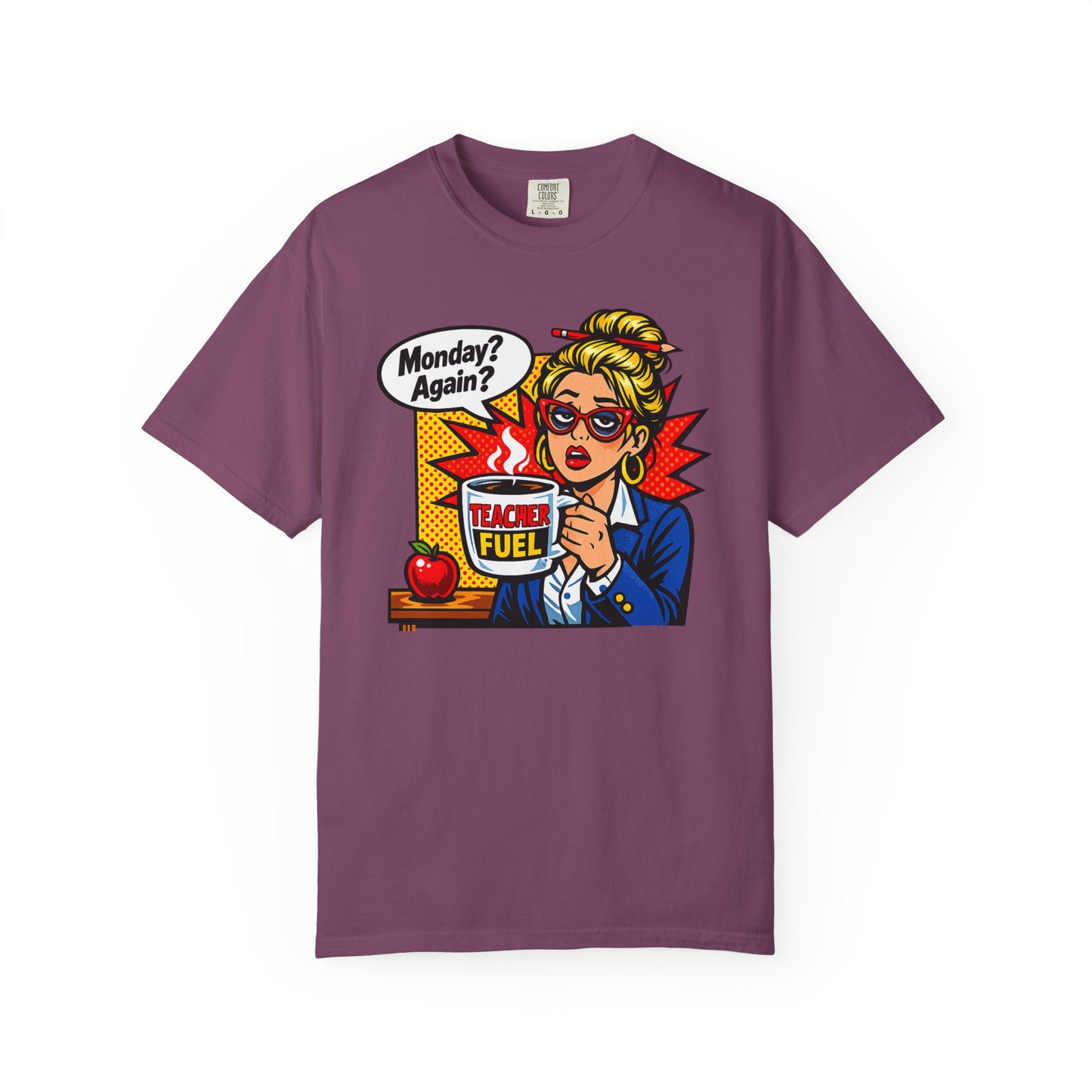 Monday? Again? Teacher T-Shirt
