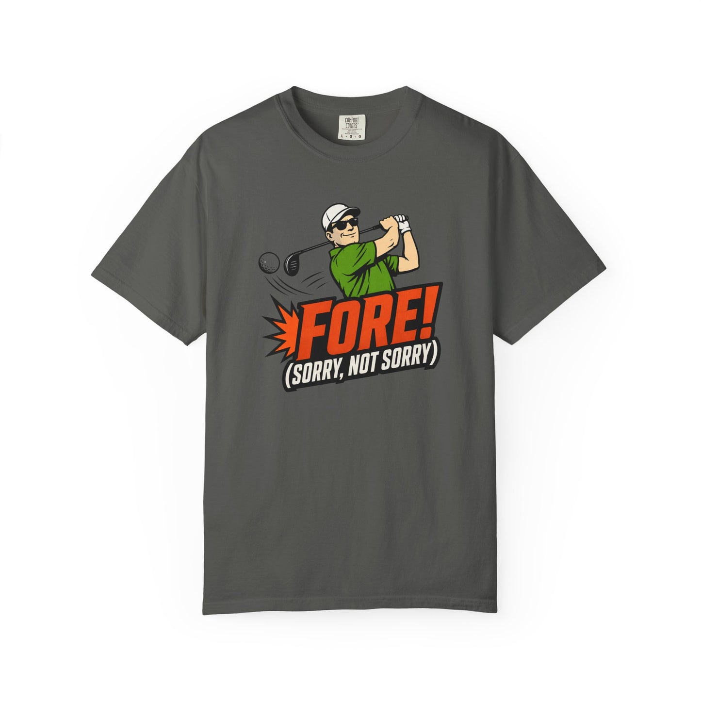 Fore Sorry Not Sorry T-Shirt | Funny Golf Graphic Tee