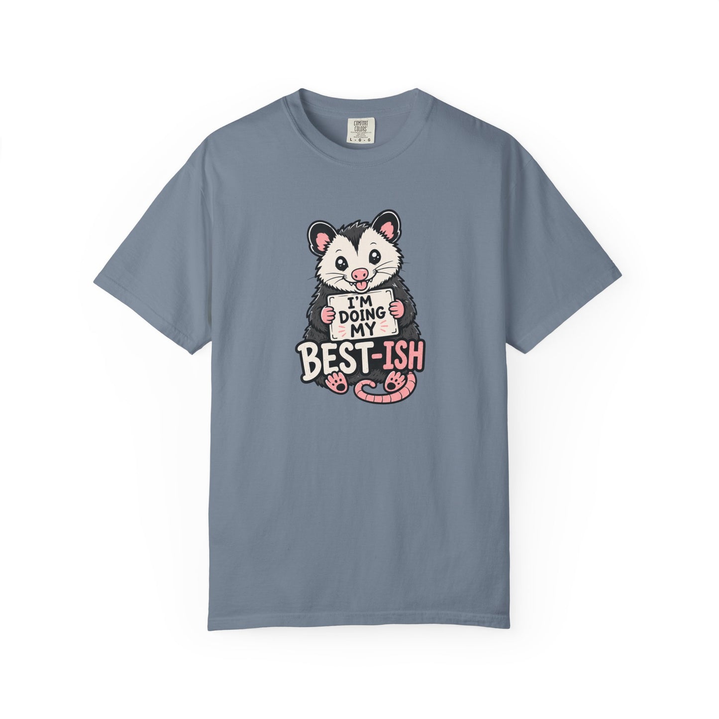 I'm Doing My Best-ish Opossum T-Shirt | Funny Relatable Graphic Tee