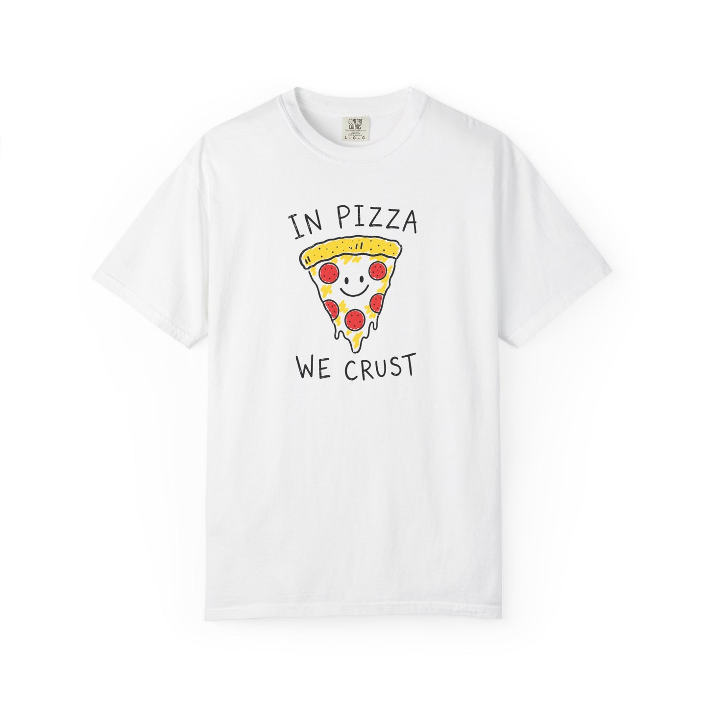 In Pizza We Crust T-Shirt | Funny Doodle Pizza Graphic Tee