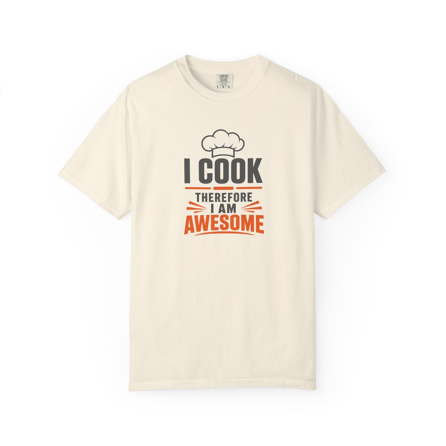 I Cook Therefore I Am Awesome T-Shirt | Funny Chef Graphic Tee