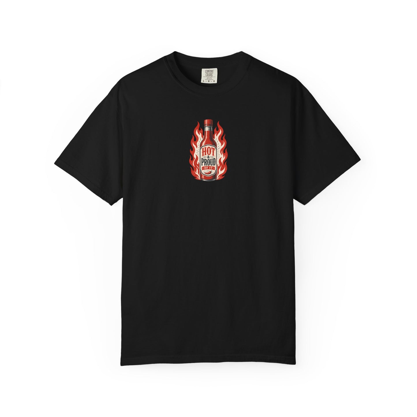 Hot and Proud Hot Sauce T-Shirt | Funny Foodie Graphic Tee