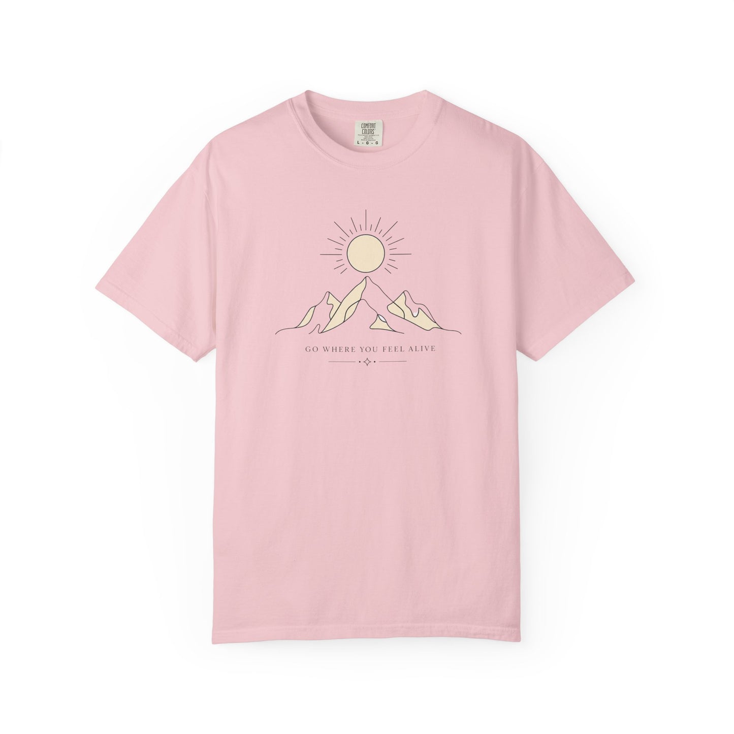 Go Where You Feel Alive T-Shirt | Minimalist Mountain Sunrise Graphic Tee