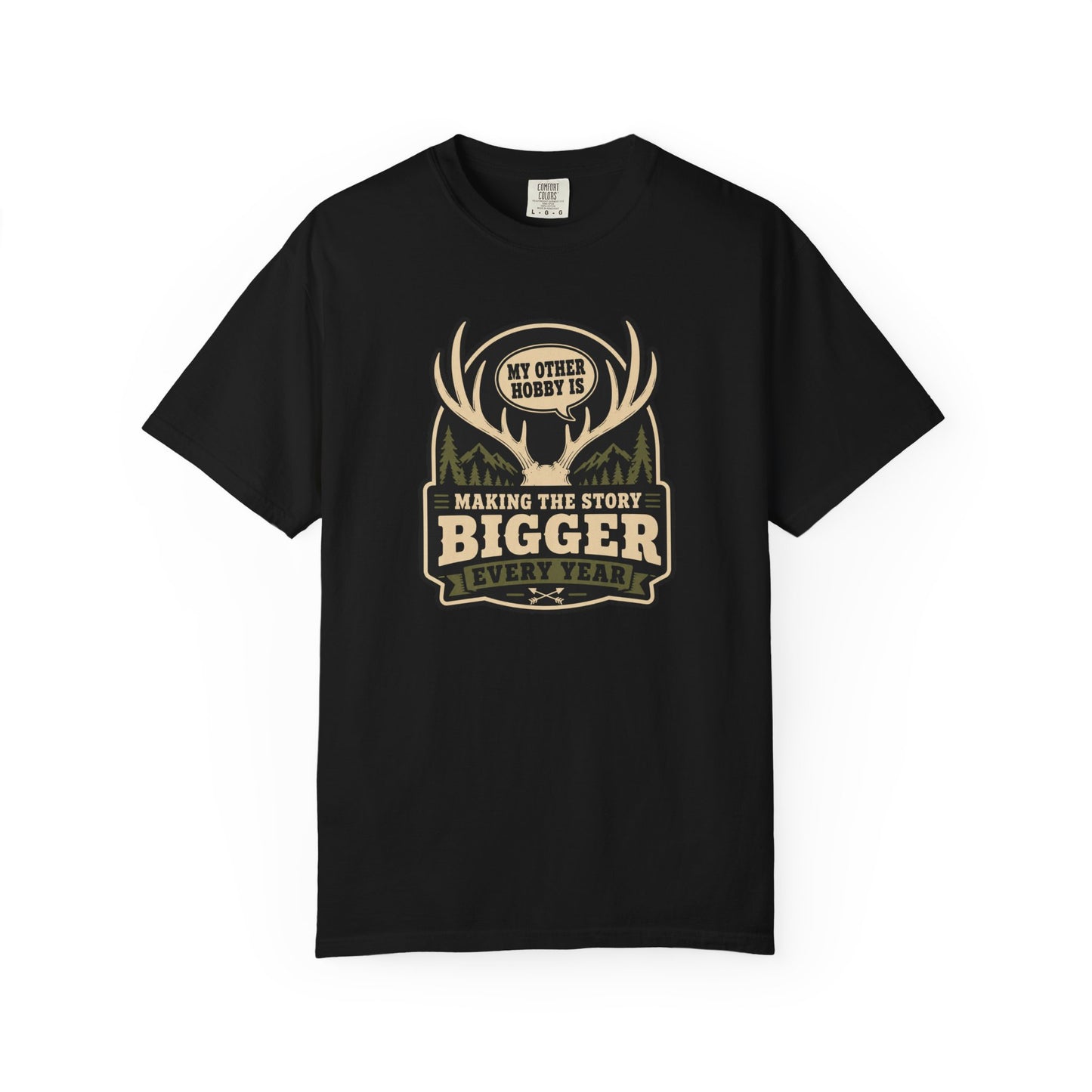 My Other Hobby Is Making The Story Bigger Every Year T-Shirt | Funny Hunting Graphic Tee