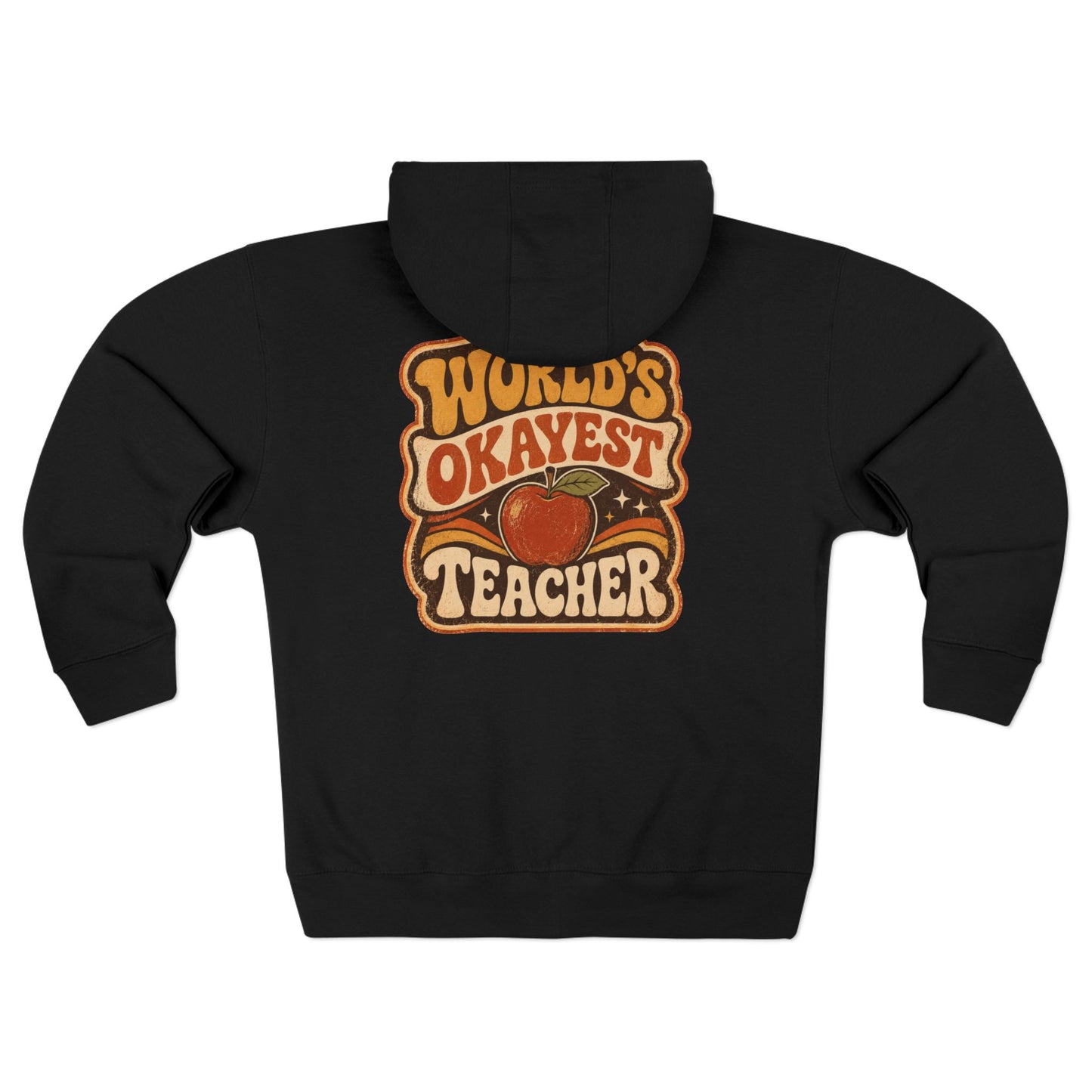 Zip Hoodie — "World's Okayest Teacher" Retro Apple Zip-Up