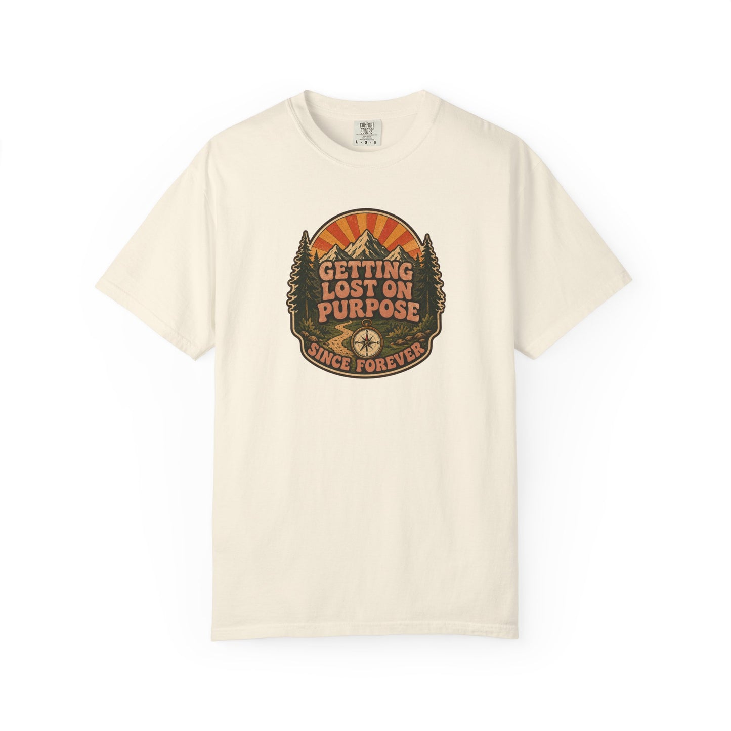 Getting Lost On Purpose Since Forever T-Shirt | Retro Outdoor Adventure Graphic Tee