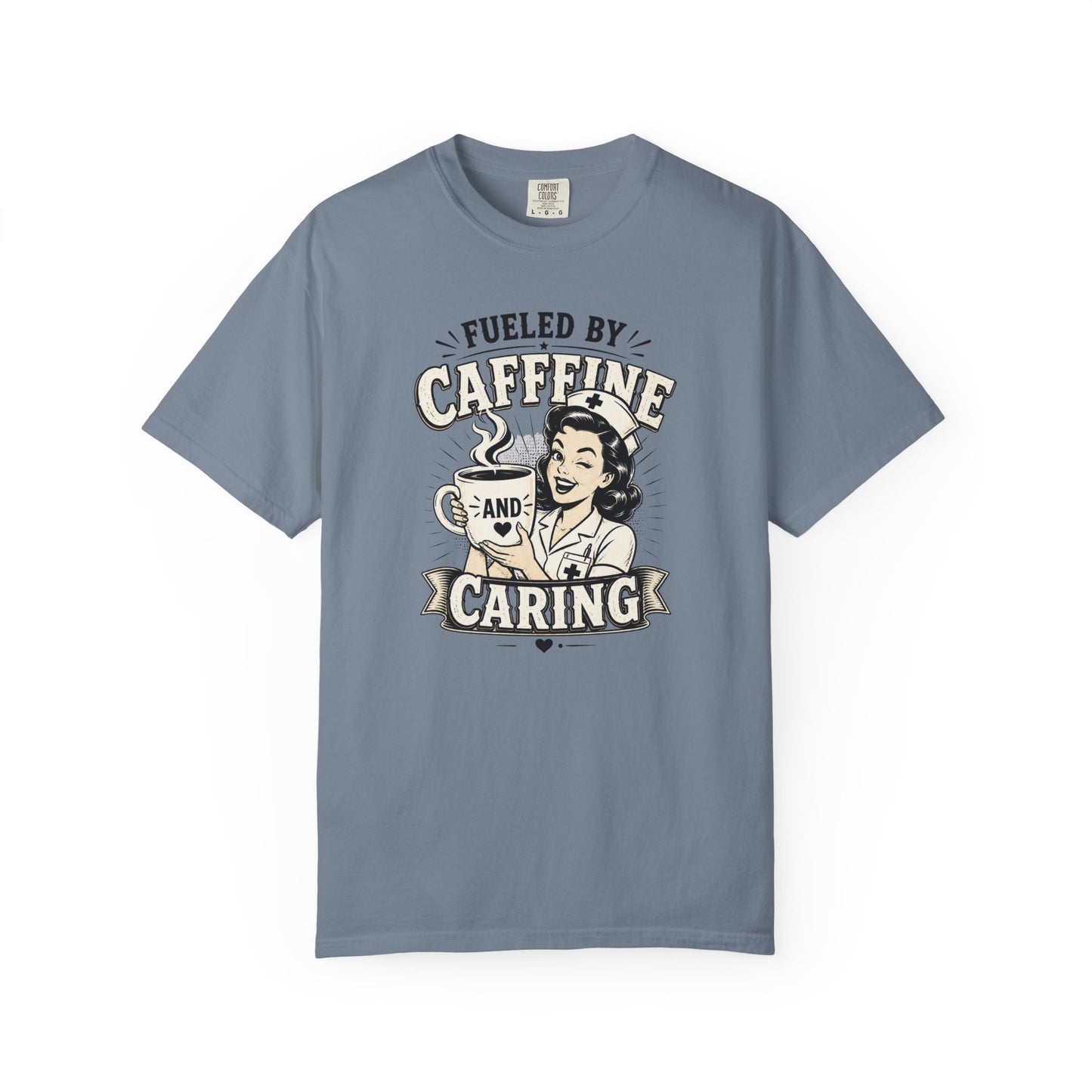 Fueled By Caffeine and Caring T-Shirt | Vintage Nurse Pin-Up Graphic Tee