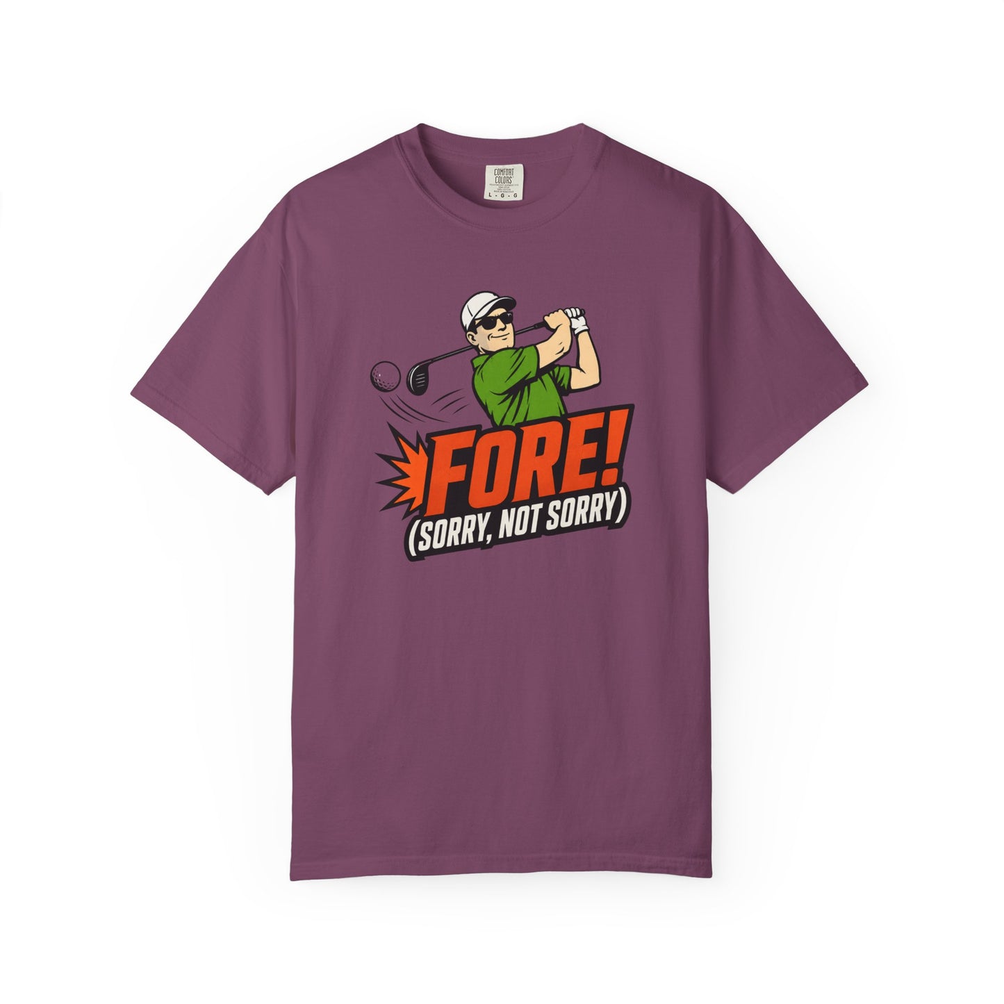 Fore Sorry Not Sorry T-Shirt | Funny Golf Graphic Tee