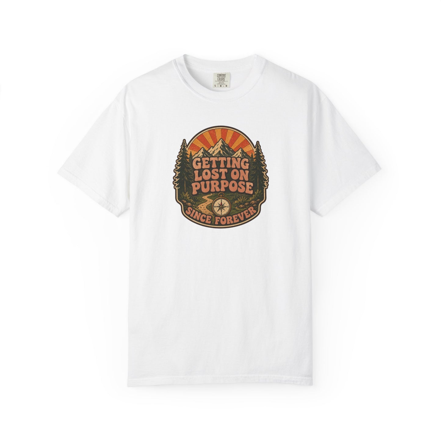 Getting Lost On Purpose Since Forever T-Shirt | Retro Outdoor Adventure Graphic Tee