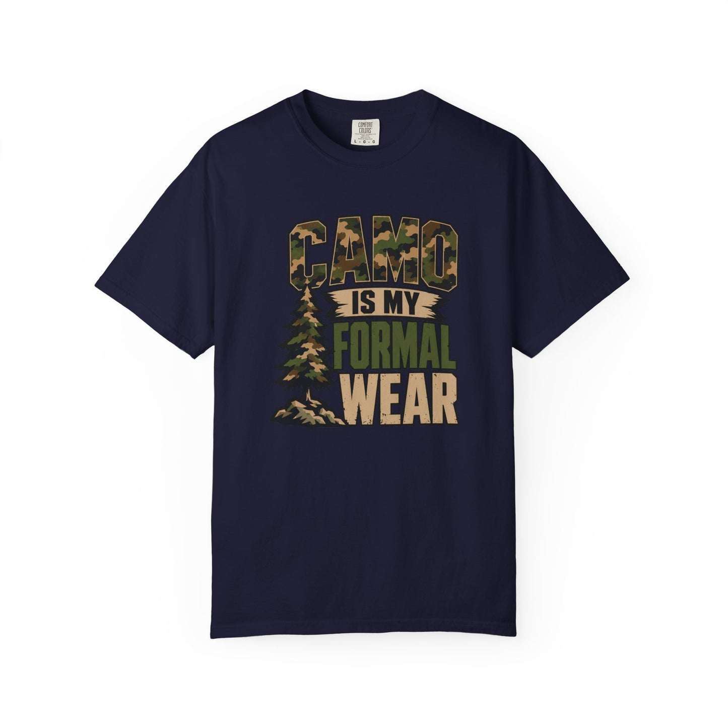 Camo Is My Formal Wear T-Shirt | Funny Hunting Camo Graphic Tee