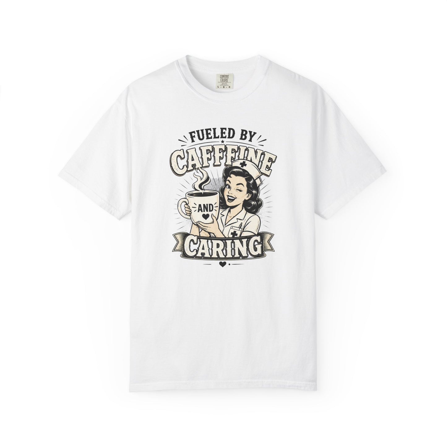 Fueled By Caffeine and Caring T-Shirt | Vintage Nurse Pin-Up Graphic Tee
