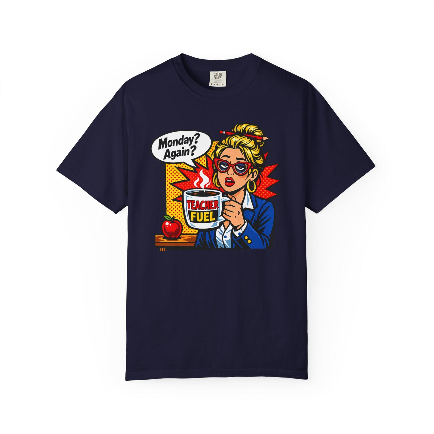 Monday? Again? Teacher T-Shirt