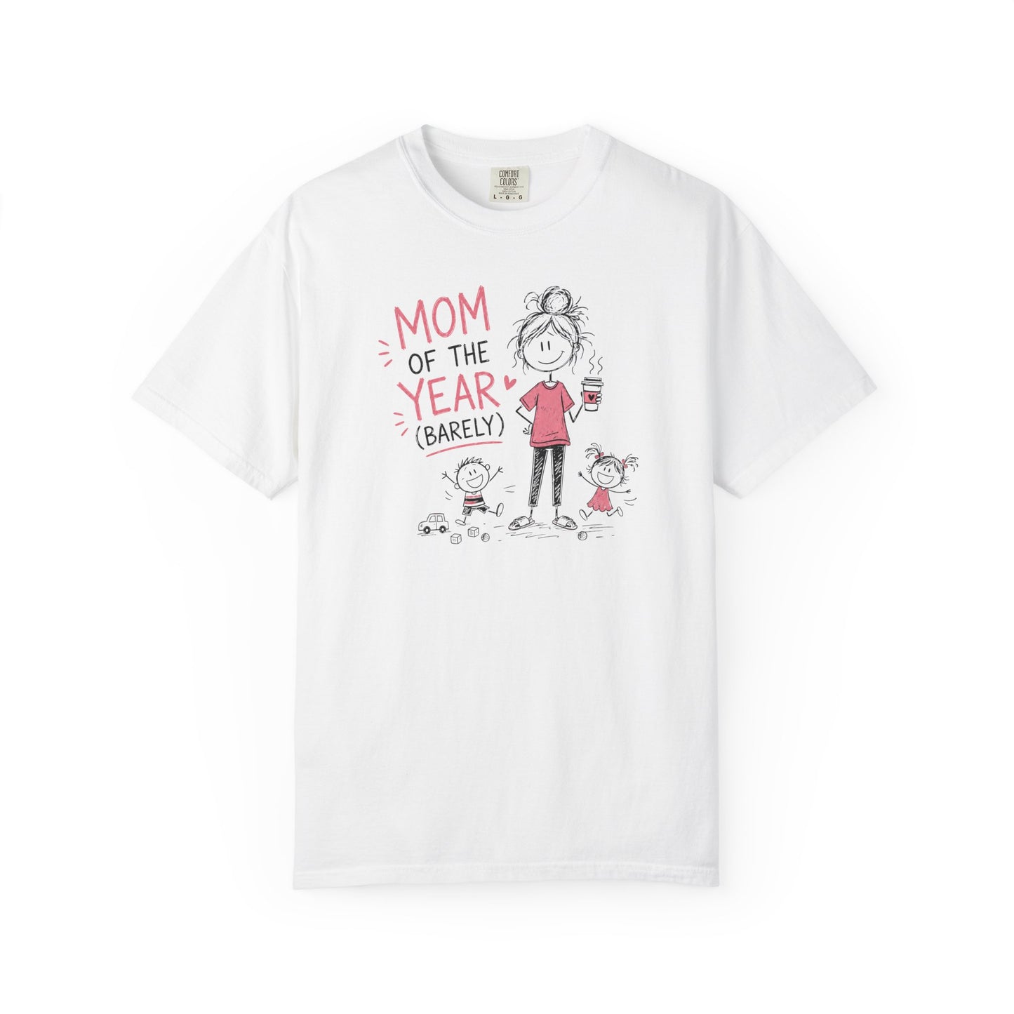 Mom Of The Year Barely T-Shirt | Funny Mom Life Doodle Graphic Tee