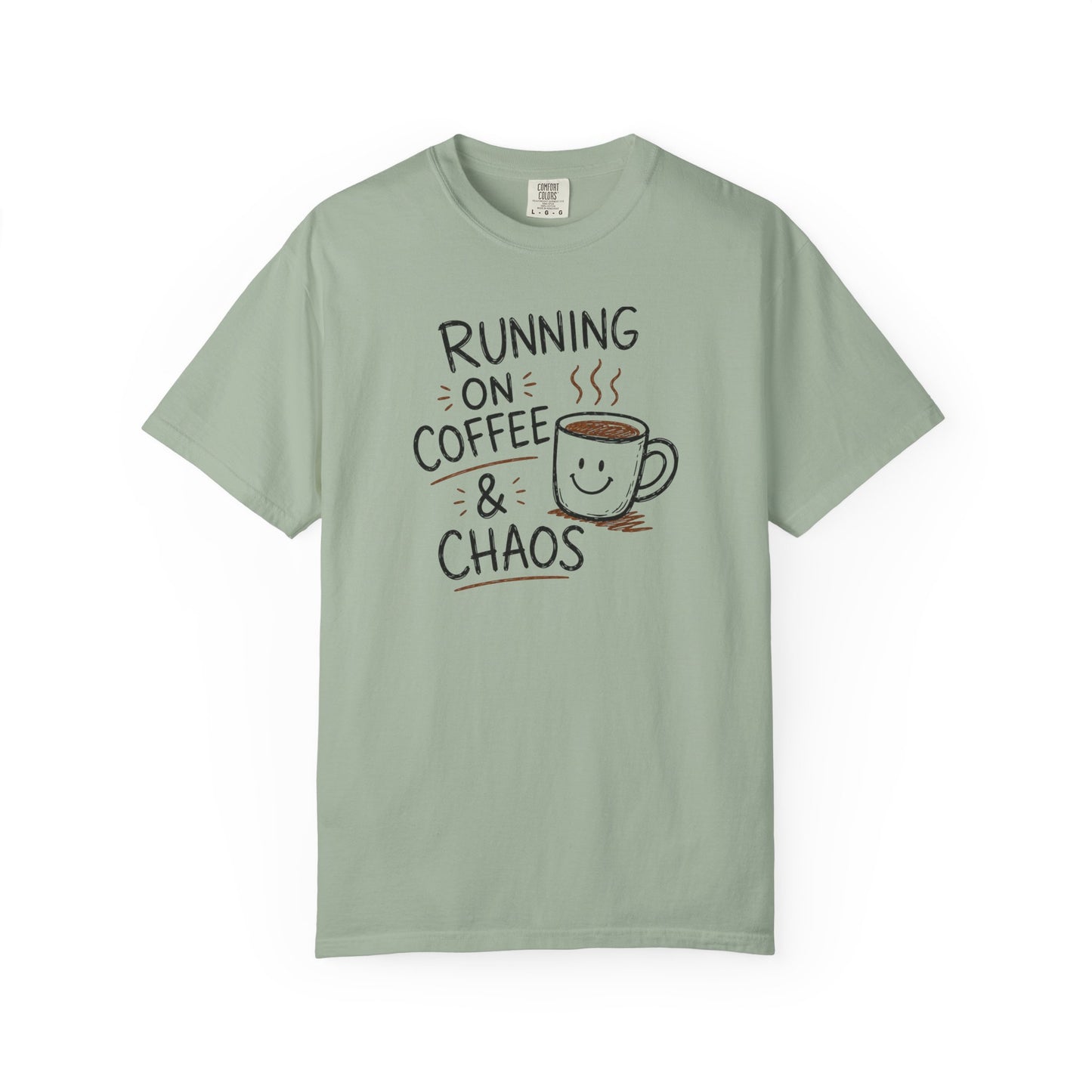 Running on Coffee & Chaos Shirt – Funny Coffee Lover T-Shirt | Comfort Colors 1717