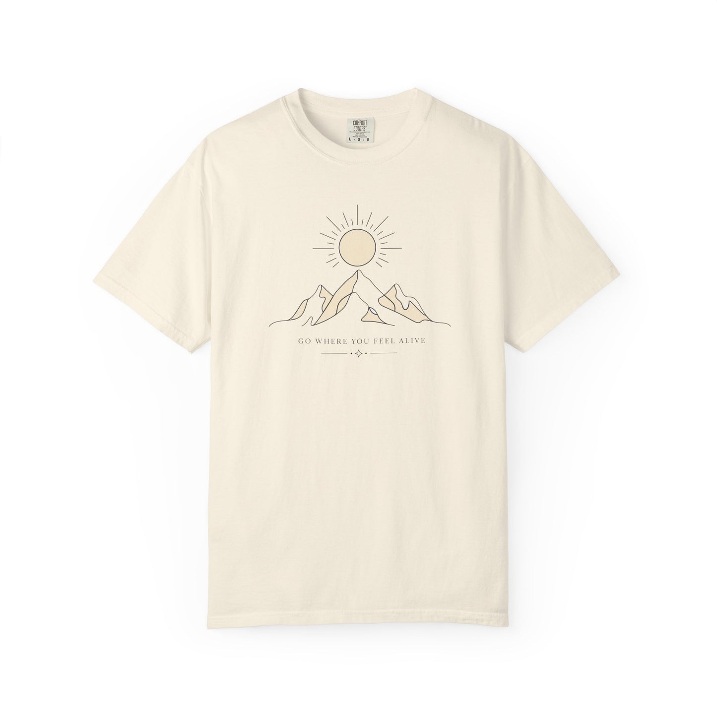 Go Where You Feel Alive T-Shirt | Minimalist Mountain Sunrise Graphic Tee