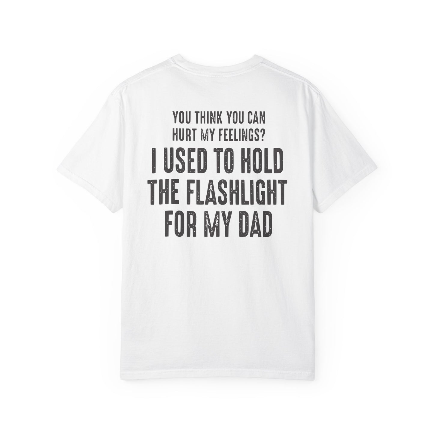 I Used To Hold The Flashlight For My Dad T-Shirt product mockup