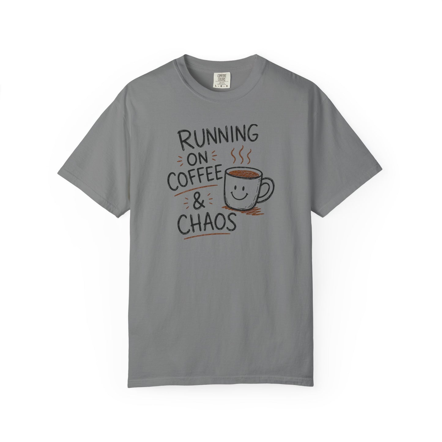 Running on Coffee & Chaos Shirt – Funny Coffee Lover T-Shirt | Comfort Colors 1717
