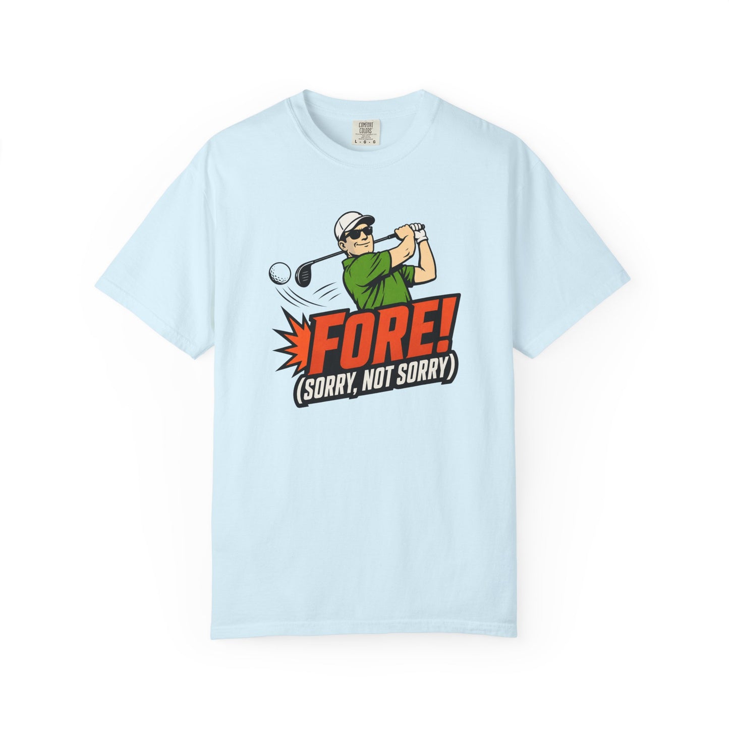 Fore Sorry Not Sorry T-Shirt | Funny Golf Graphic Tee
