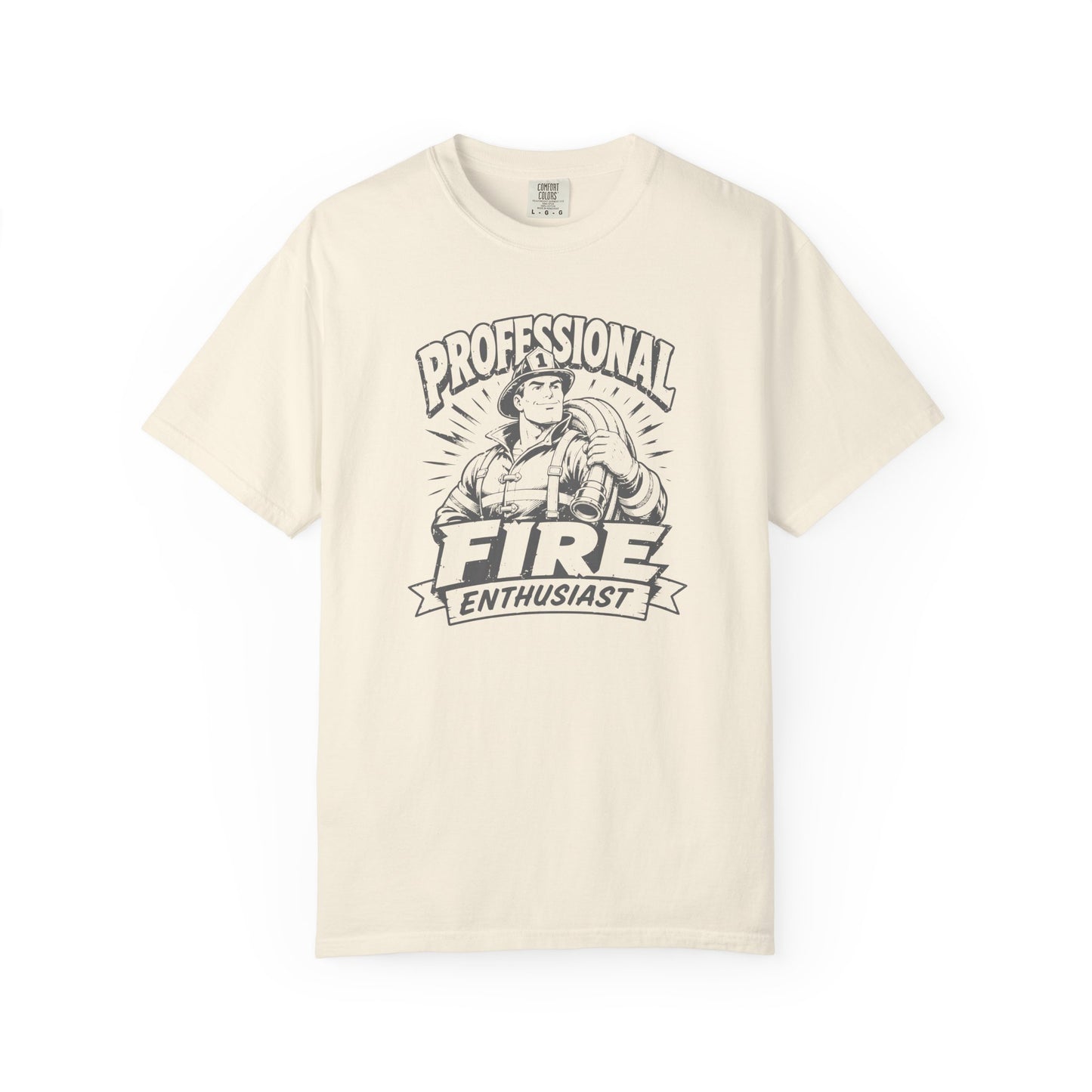 Professional Fire Enthusiast T-Shirt | Funny Firefighter Graphic Tee