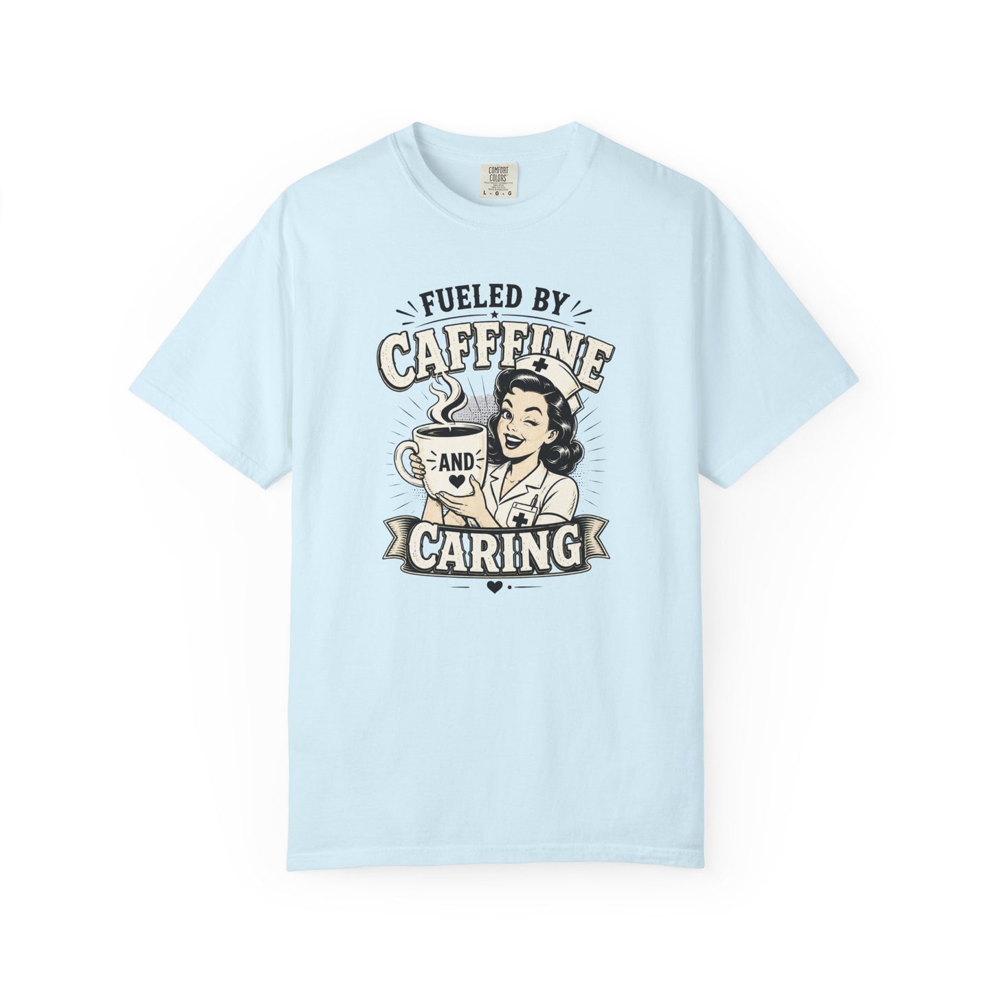 Fueled By Caffeine and Caring T-Shirt | Vintage Nurse Pin-Up Graphic Tee
