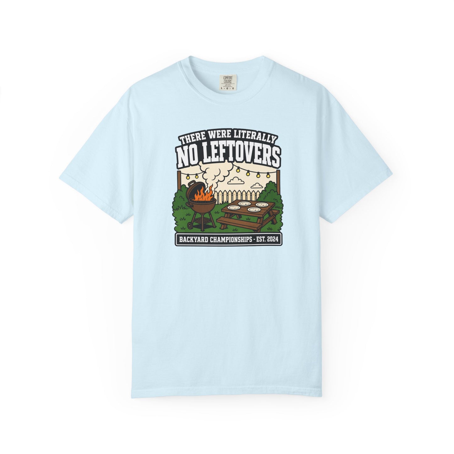 There Were Literally No Leftovers T-Shirt | Funny Backyard BBQ Graphic Tee
