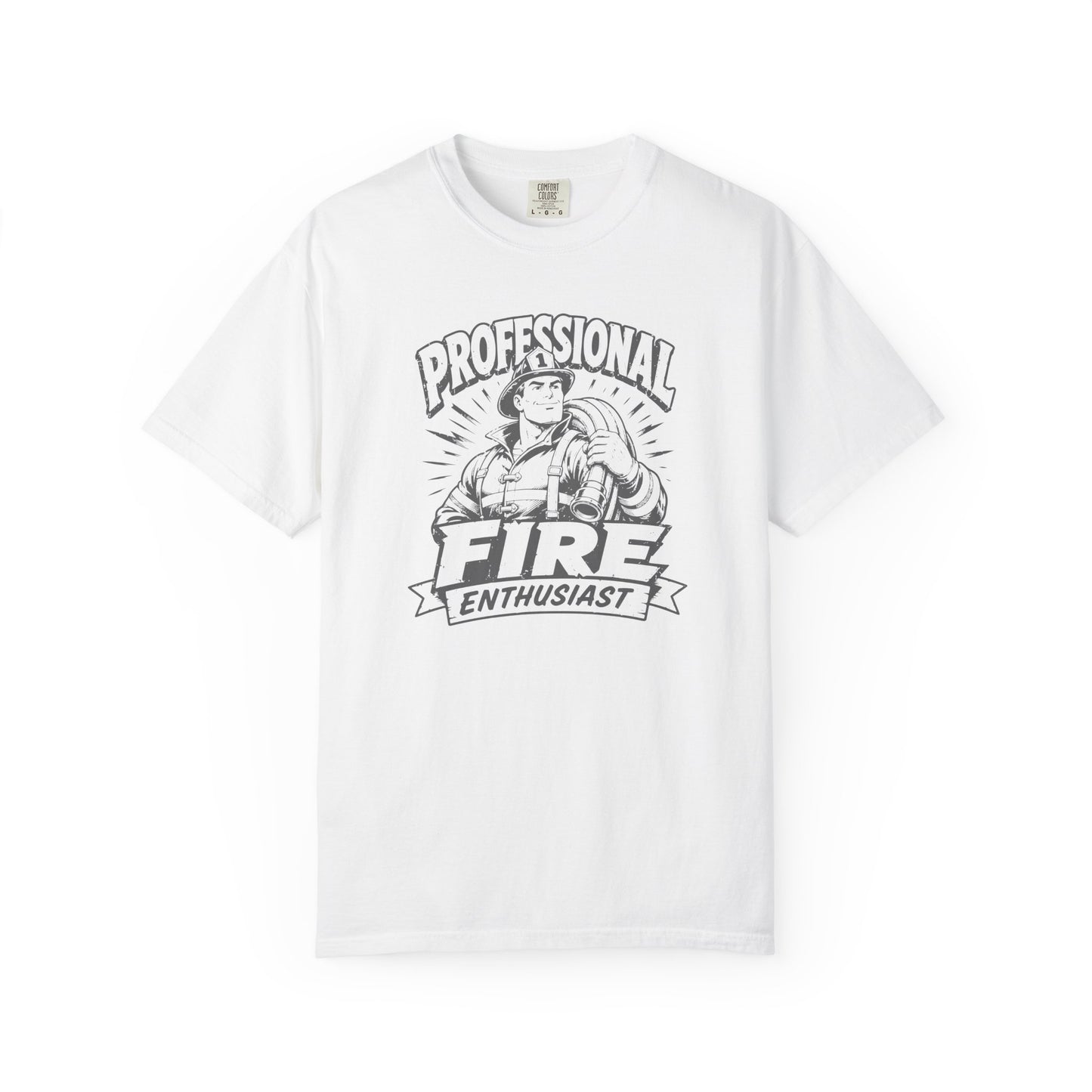 Professional Fire Enthusiast T-Shirt | Funny Firefighter Graphic Tee
