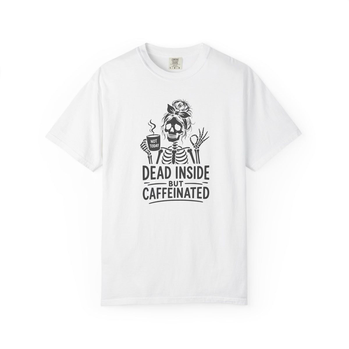 Dead Inside But Caffeinated T-Shirt product mockup