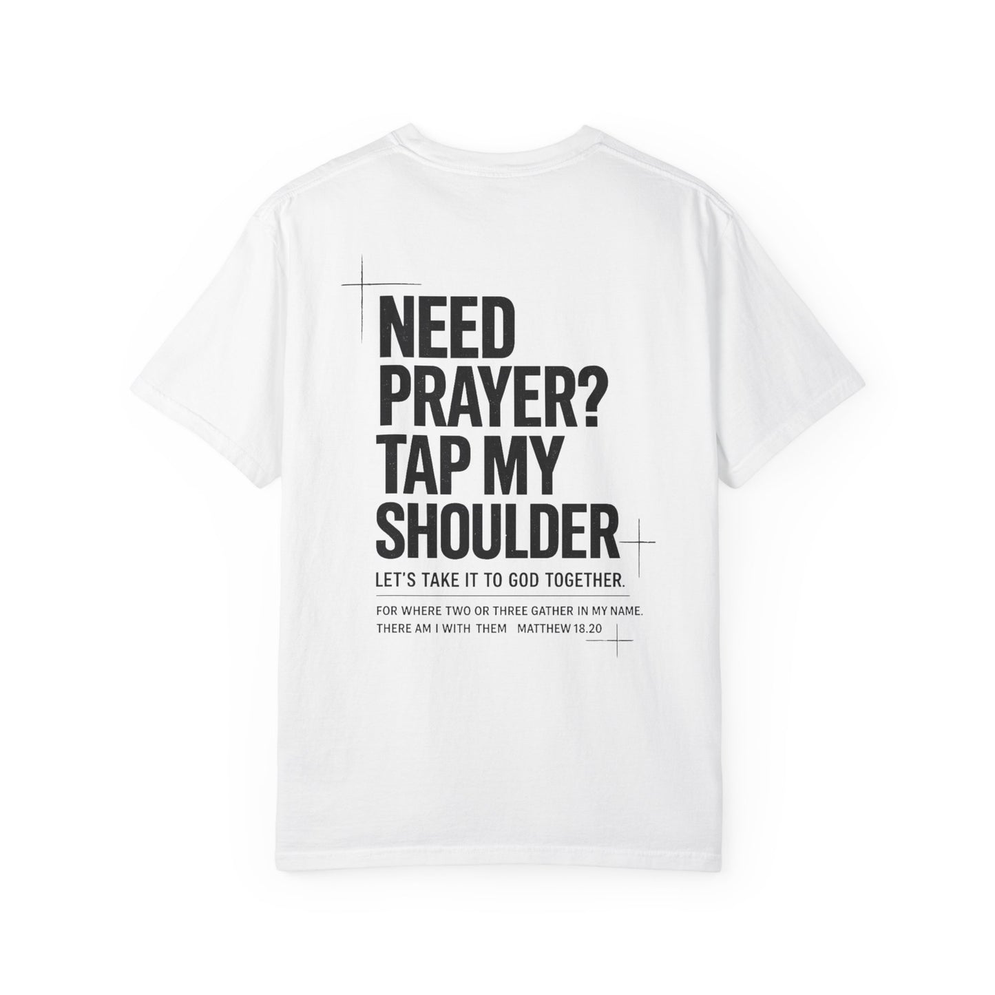Need Prayer? Tap My Shoulder – Christian T-Shirt (Back)
