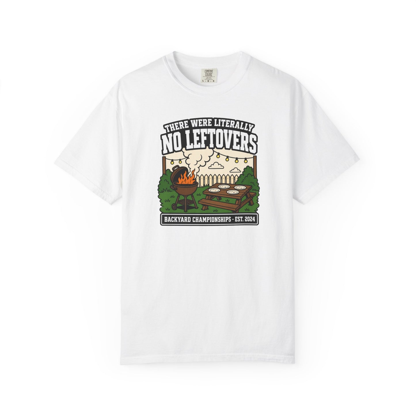 There Were Literally No Leftovers T-Shirt | Funny Backyard BBQ Graphic Tee