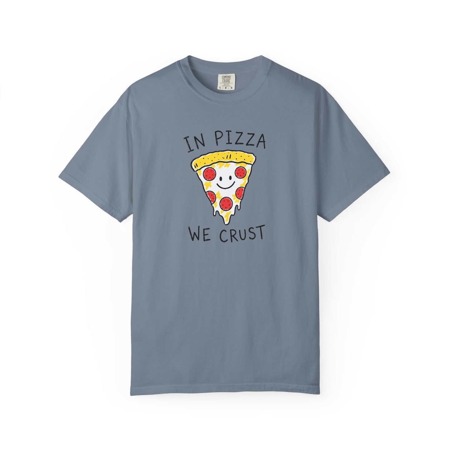 In Pizza We Crust T-Shirt | Funny Doodle Pizza Graphic Tee