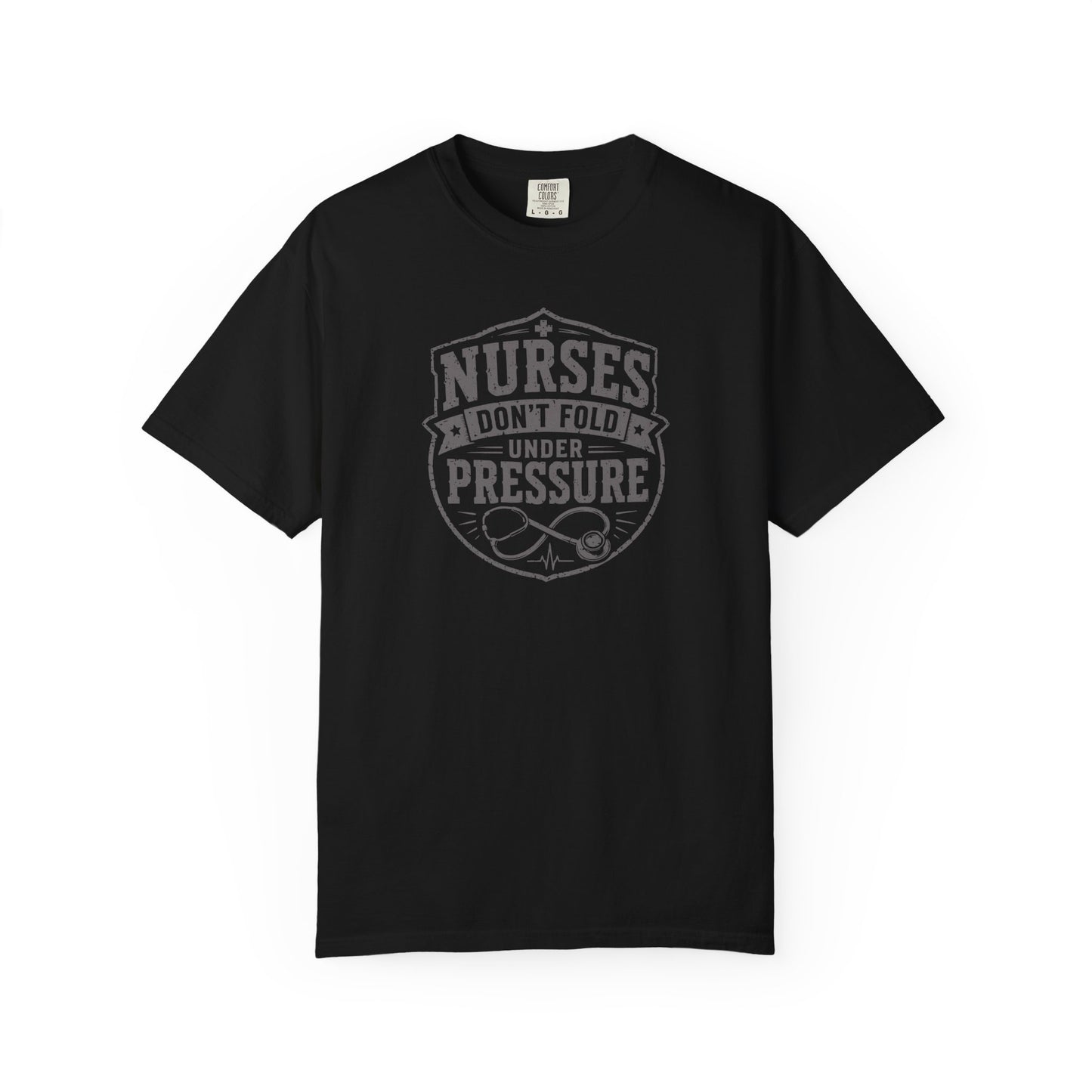 Nurses Don't Fold Under Pressure T-Shirt | Vintage Nurse Badge Graphic Tee