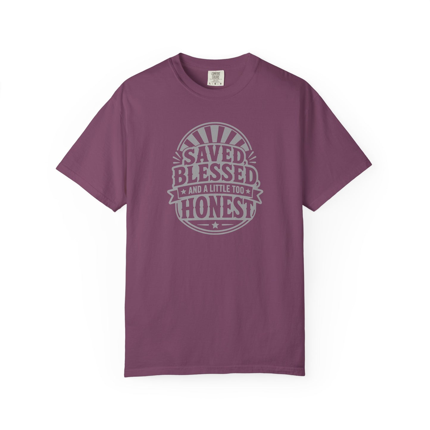 Saved Blessed And A Little Too Honest T-Shirt | Funny Christian Faith Graphic Tee