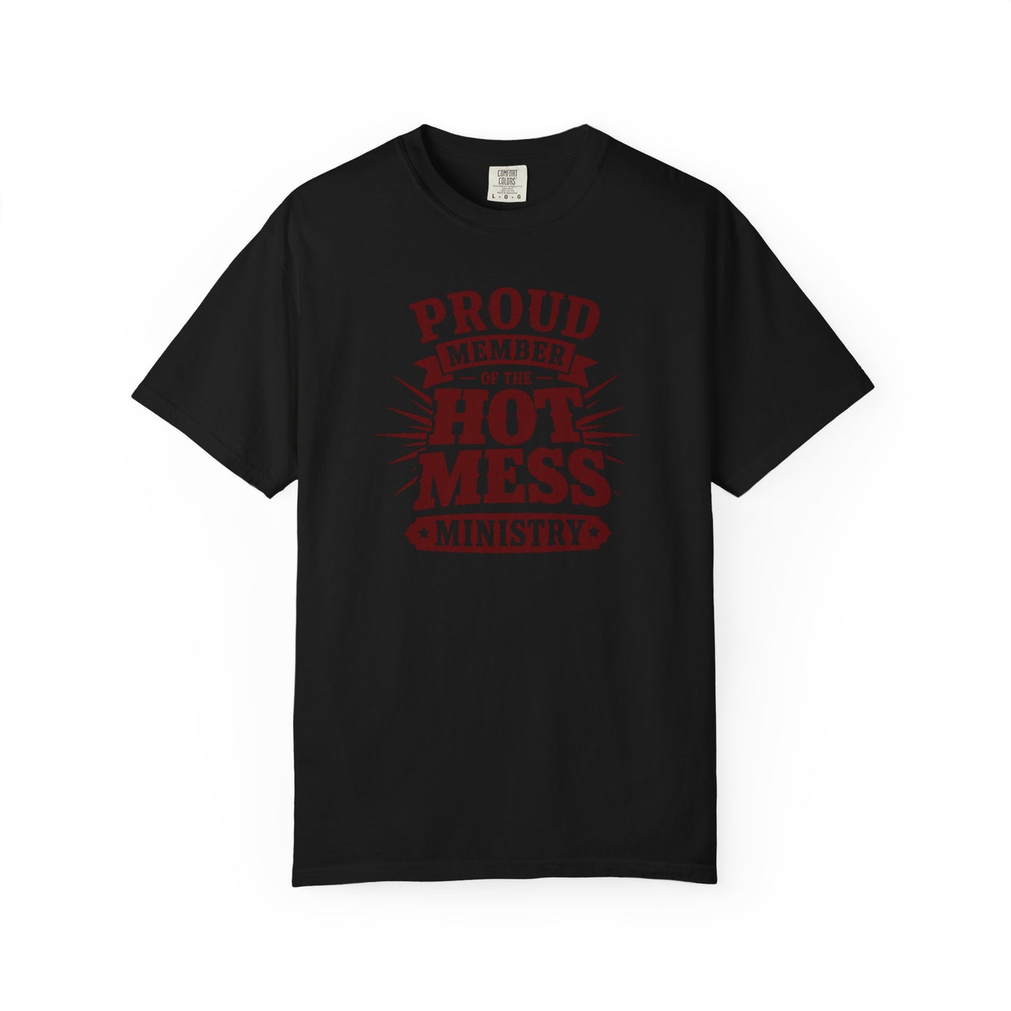 Hot Mess Ministry T-Shirt | Funny Christian Faith Graphic Tee  Description: