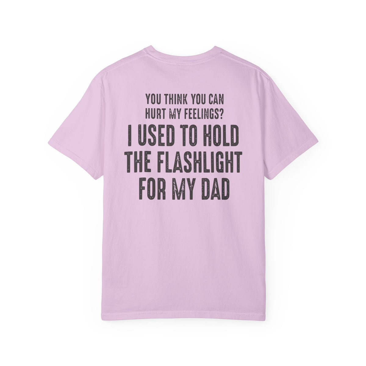I Used To Hold The Flashlight For My Dad T-Shirt product mockup
