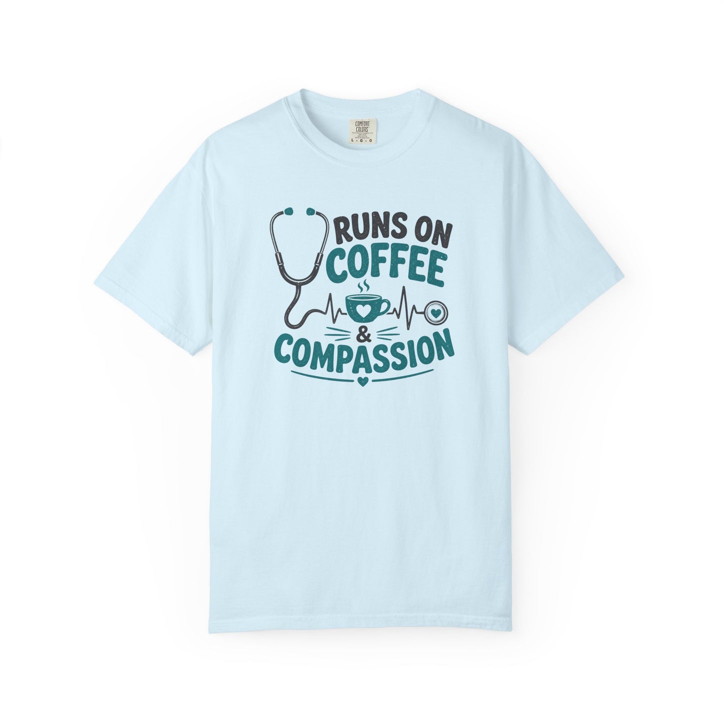Runs on Coffee & Compassion T-Shirt — Nurse/Healthcare Stethoscope Tee