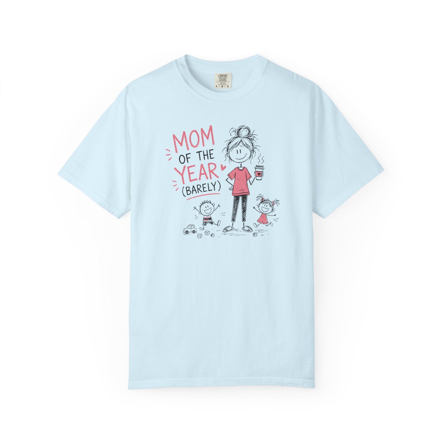 Mom Of The Year Barely T-Shirt | Funny Mom Life Doodle Graphic Tee