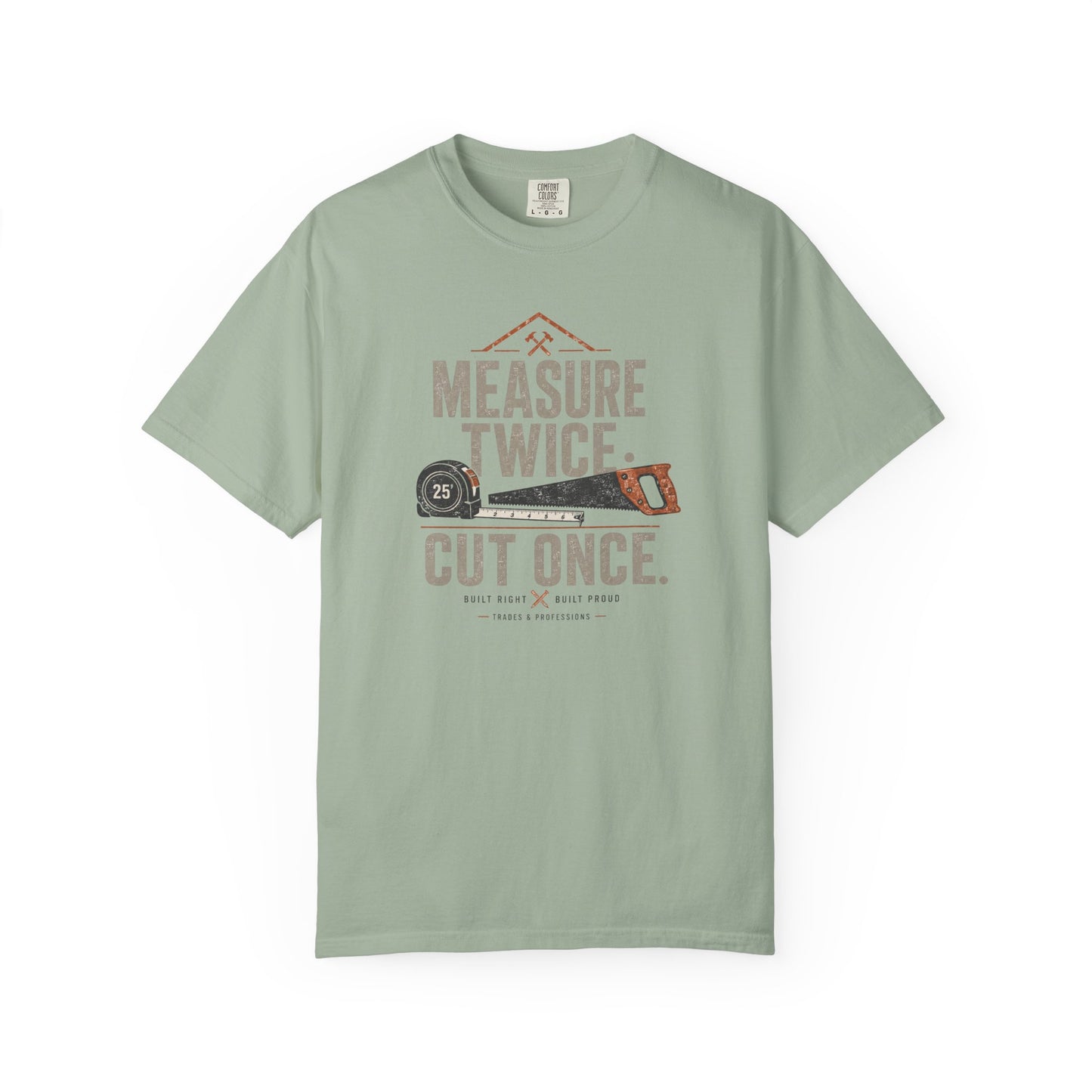 Measure Twice Cut Once T-Shirt | Vintage Carpenter Woodworker Graphic Tee