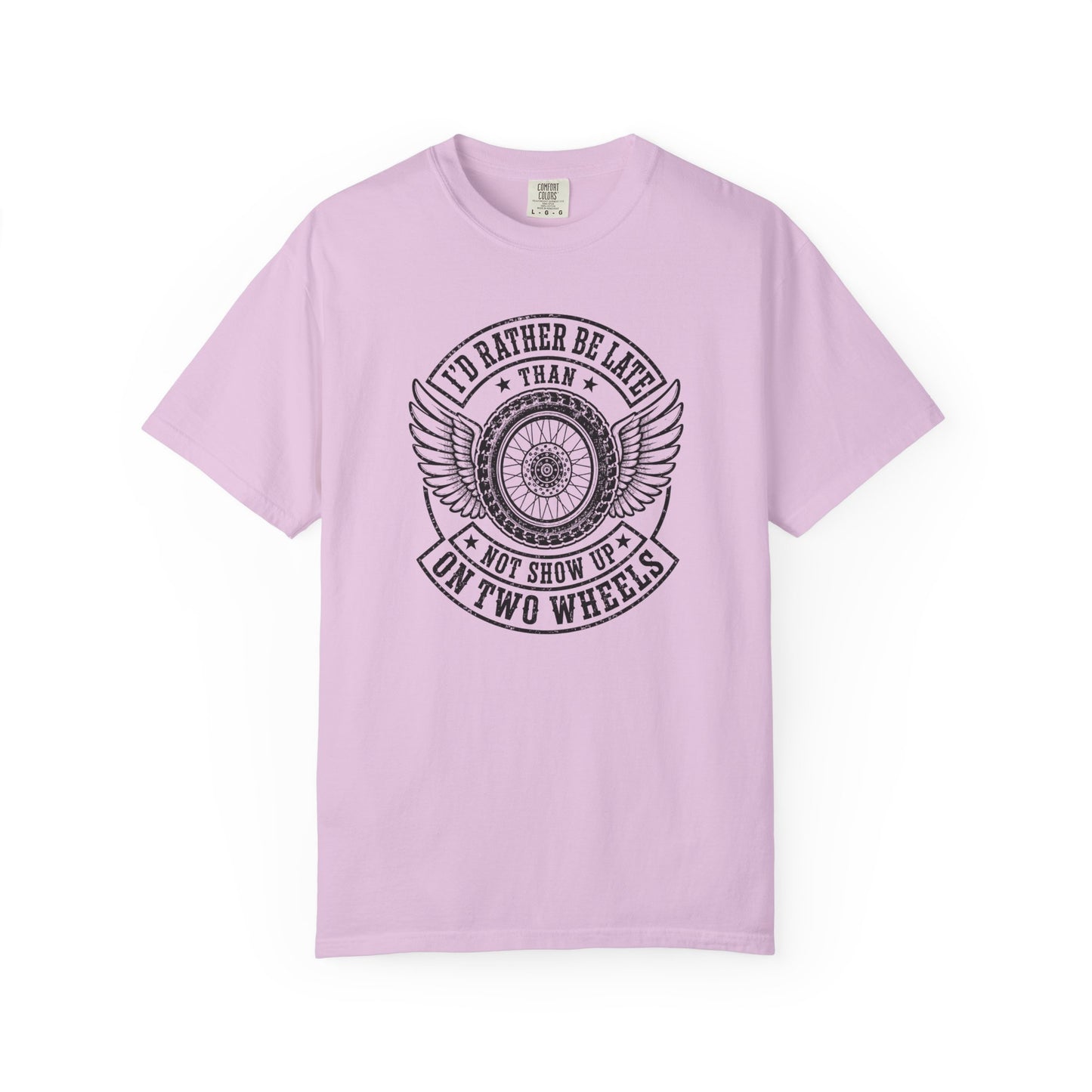 I'd Rather Be Late Than Not Show Up On Two Wheels T-Shirt | Vintage Biker Motorcycle Graphic Tee